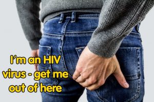 Keep HIV out by using a condom